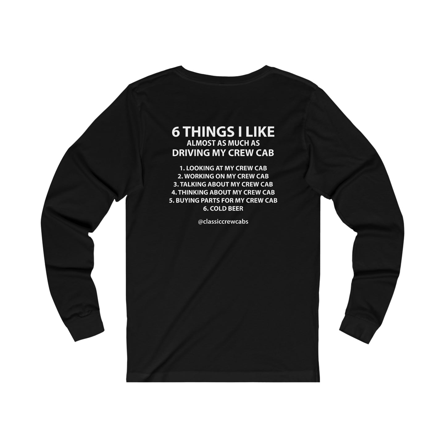 "6 Things I Like" - International 69-75 - Long Sleeve Tee