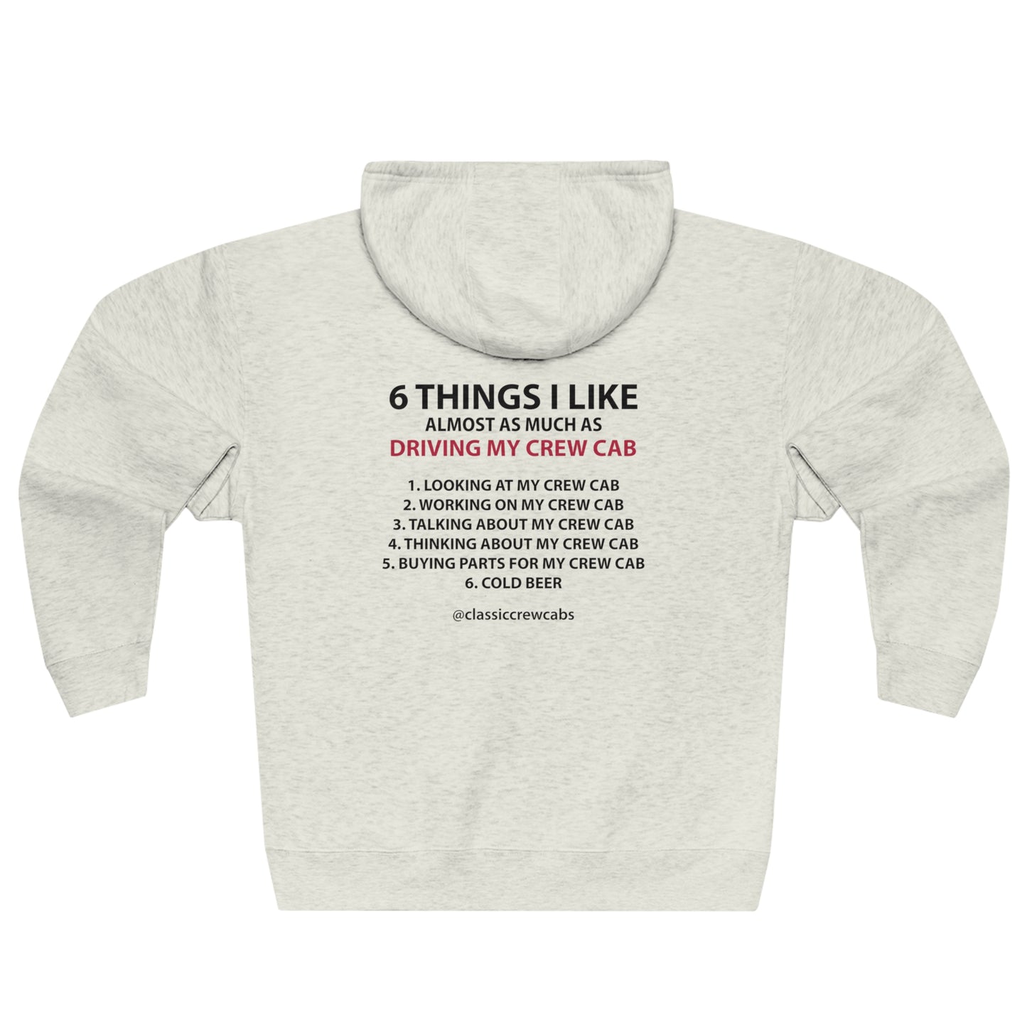 "6 Things I Like" - International 69-75 - Full Zip Hoodie