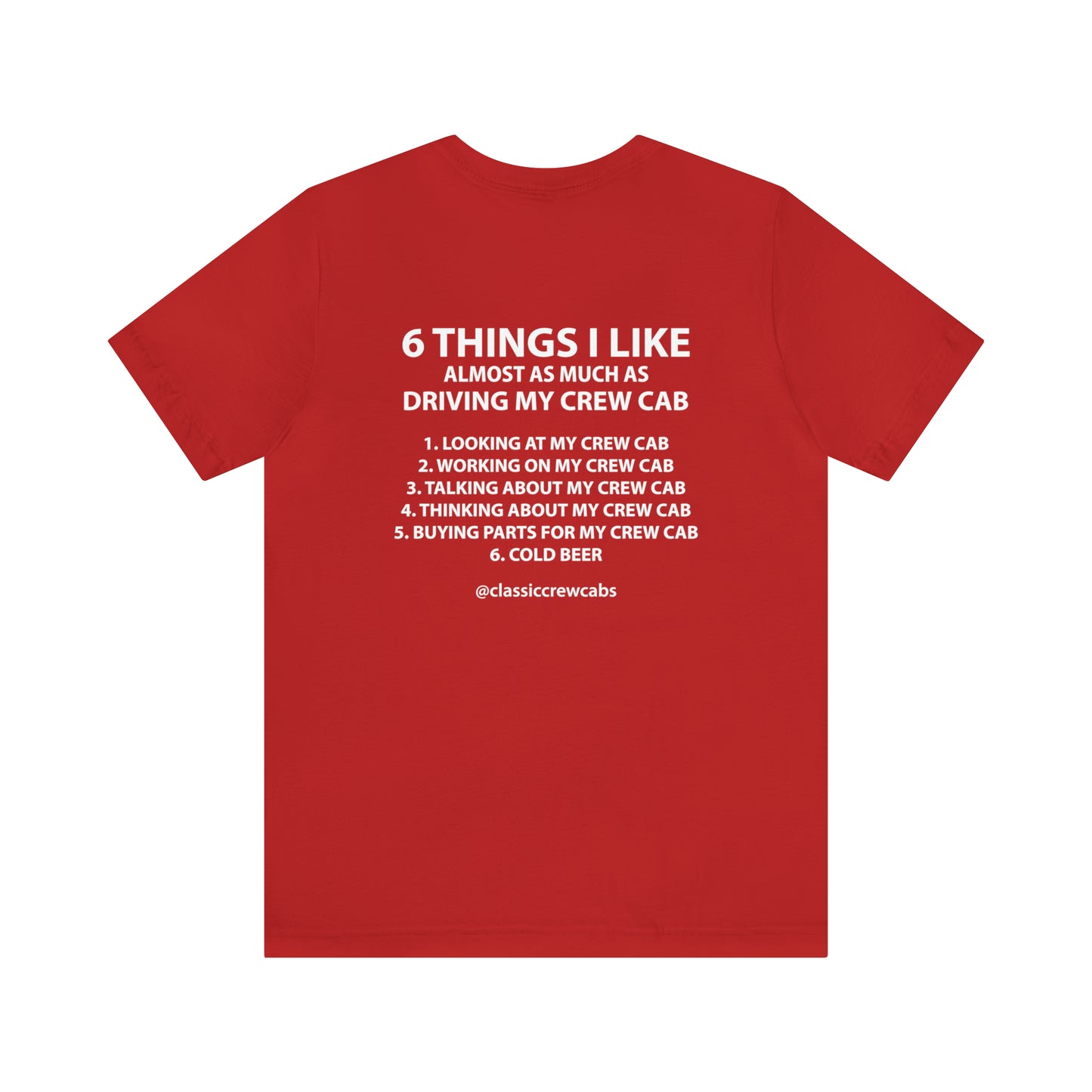 "6 Things I Like" International 69-75 Classic Crew Cab - Short Sleeve Tee