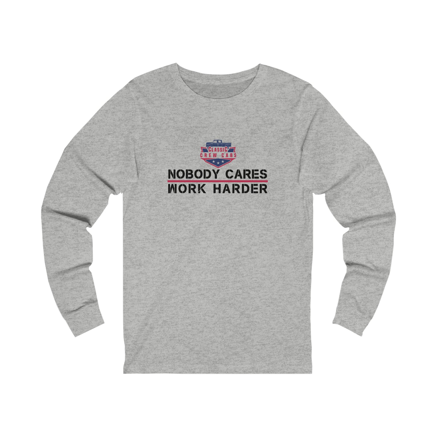 Nobody Cares - Ford Slickside - Long Sleeve Tee