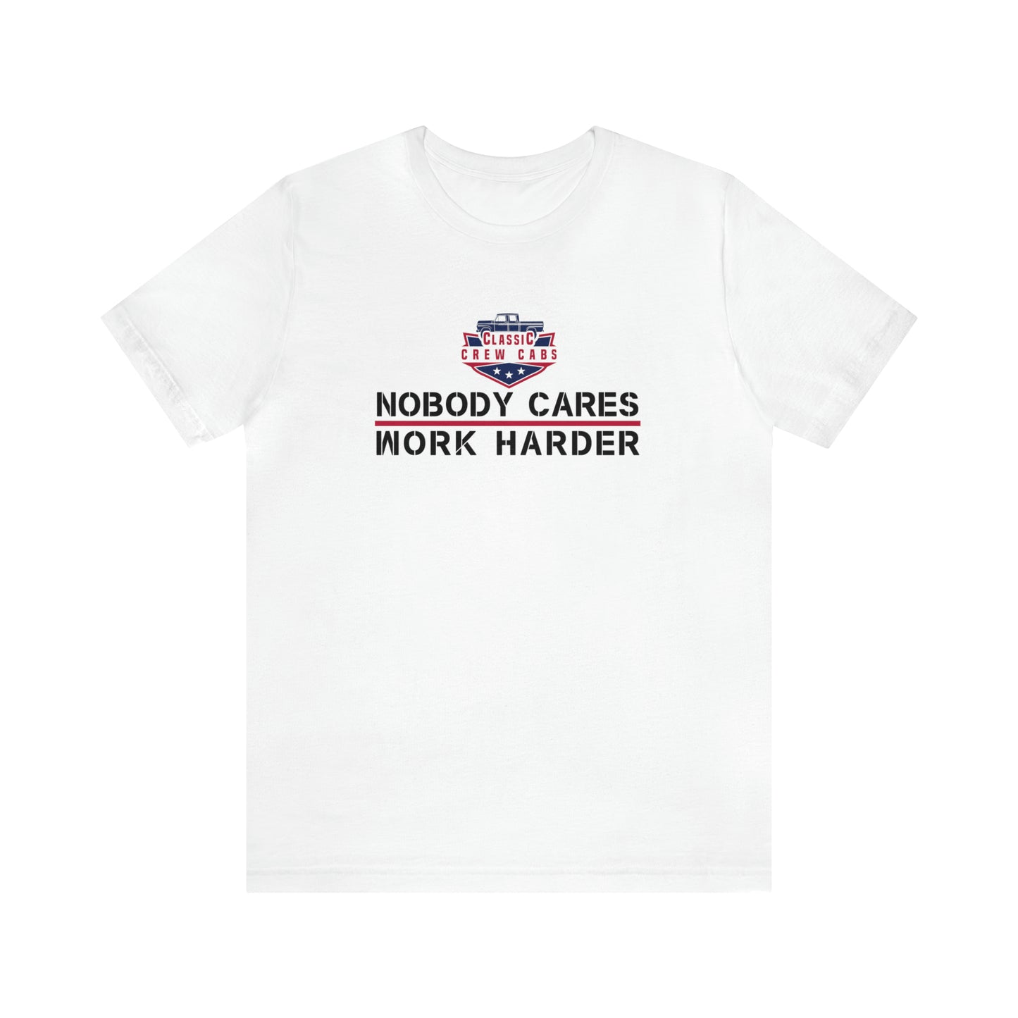 Nobody Cares-Ford Slickside-- Short Sleeve Tee