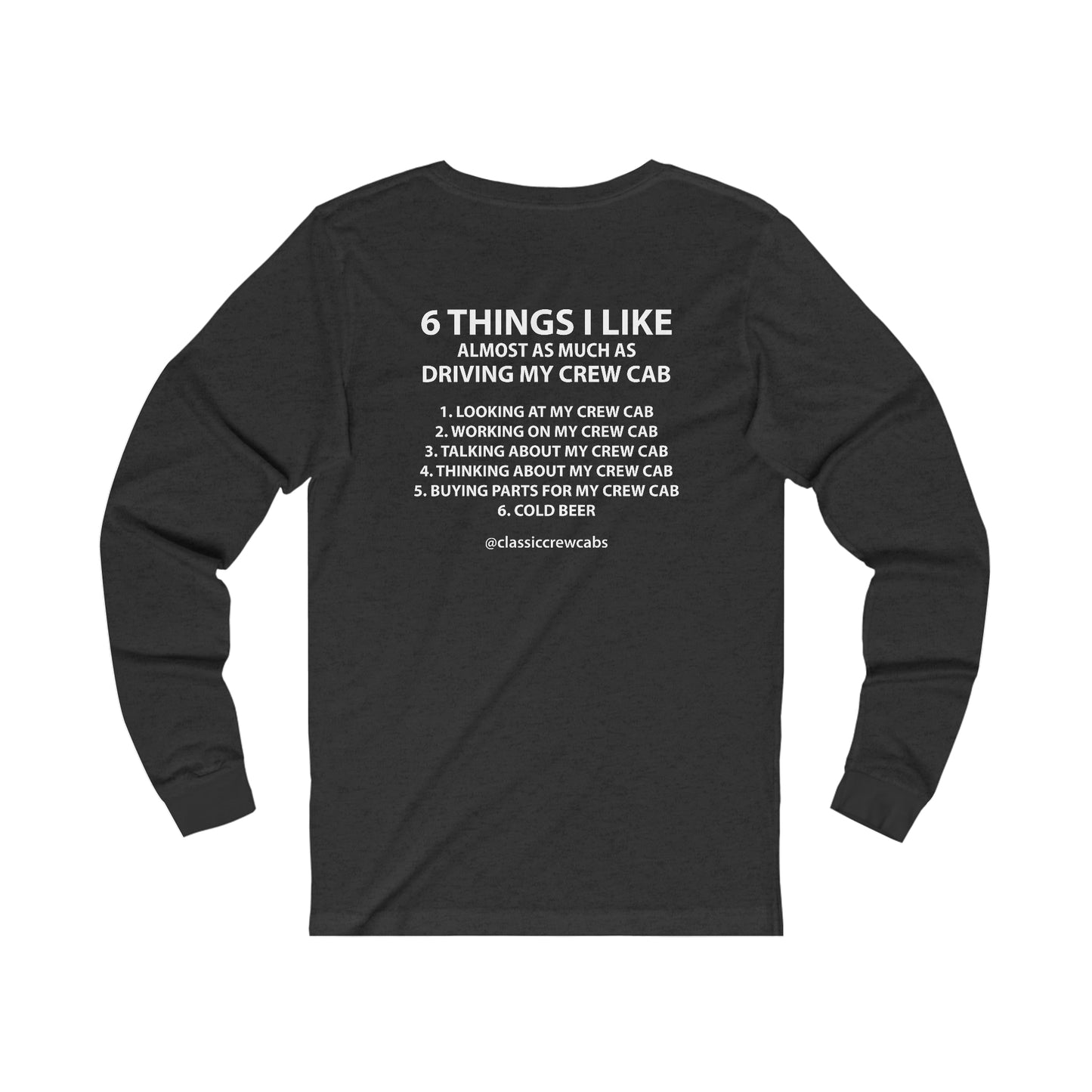 "6 Things I Like" - International 61-68 - Long Sleeve Tee